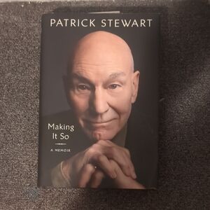 Making It So: A Memoir by Patrick Stewart